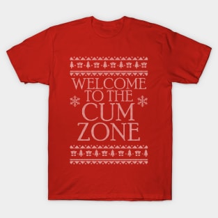 WELCOME TO THE CUM ZONE Christmas T-Shirt